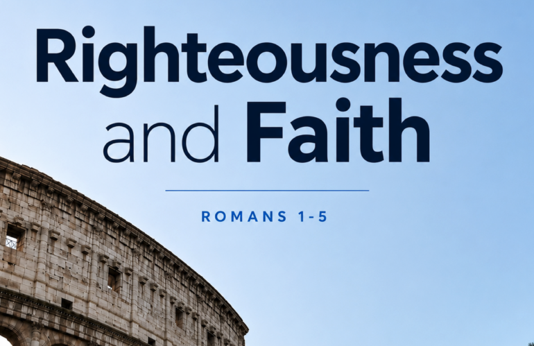 Romans 1-5 Growth Group Bible Studies